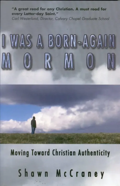 I Was A Born-Again Mormon