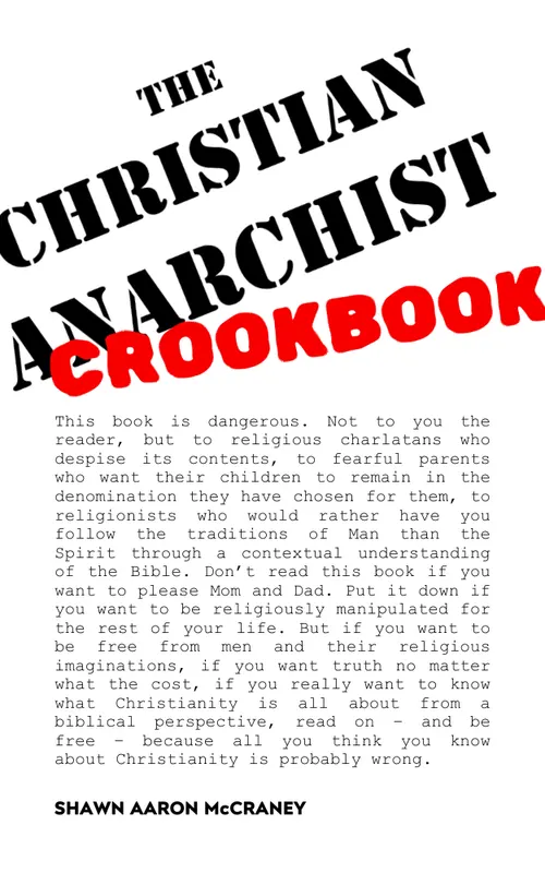 The Christian Anarchist Crookbook